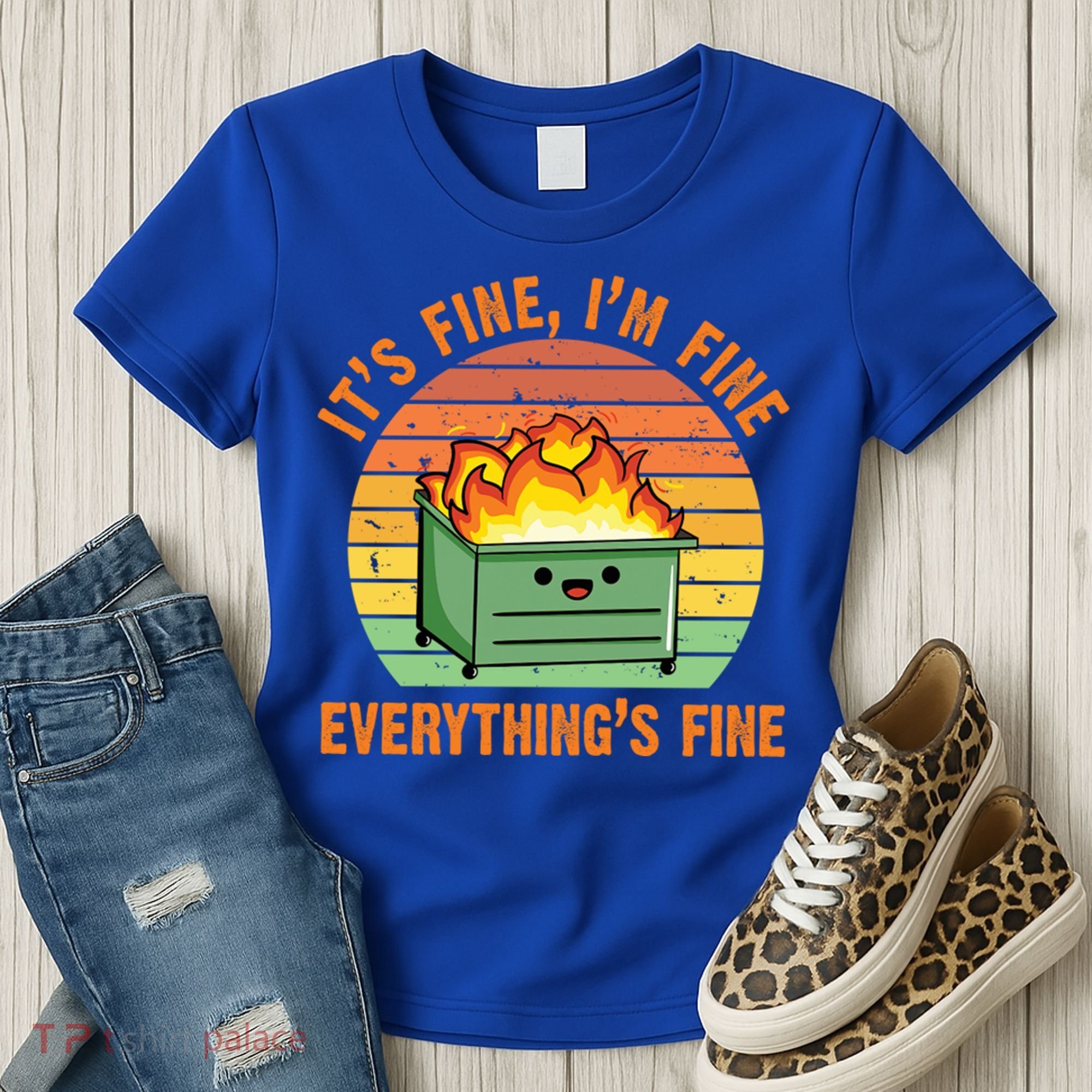 It's Fine I'm Fine Everything's Fine Lil Dumpster Fire Cool Gift Women's T-Shirt