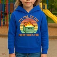 It's Fine I'm Fine Everything's Fine Lil Dumpster Fire Cool Gift Kids Hoodie thumb 3