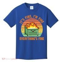 It's Fine I'm Fine Everything's Fine Lil Dumpster Fire Cool Gift Kids T-Shirt thumb 0