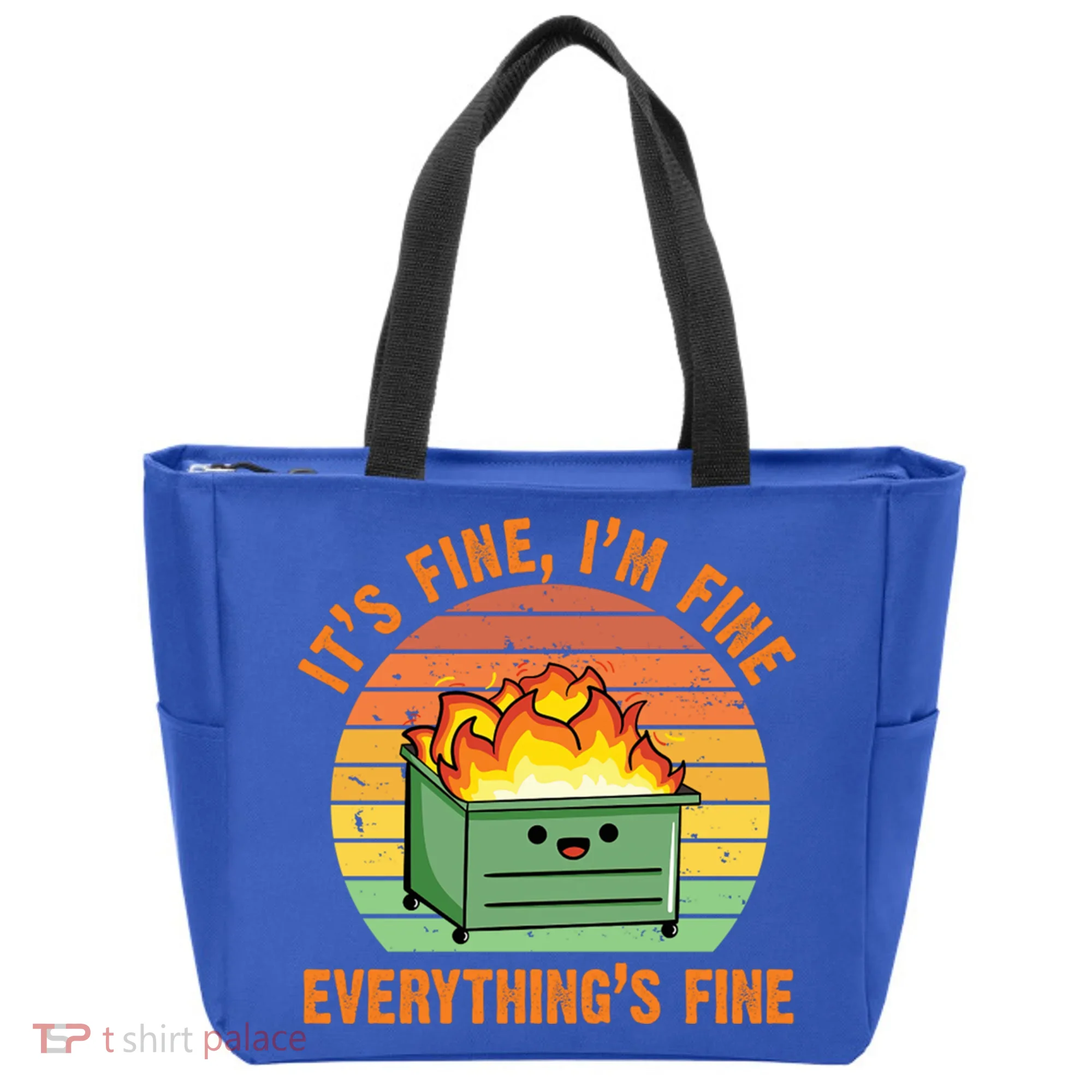 It's Fine I'm Fine Everything's Fine Lil Dumpster Fire Cool Gift Tote Bag