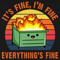ItS Fine IM FineEverythingS Fine Lil Dumpster Fire Cool T-Shirt thumb 7