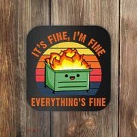 ItS Fine IM FineEverythingS Fine Lil Dumpster Fire Cool Coaster thumb 0