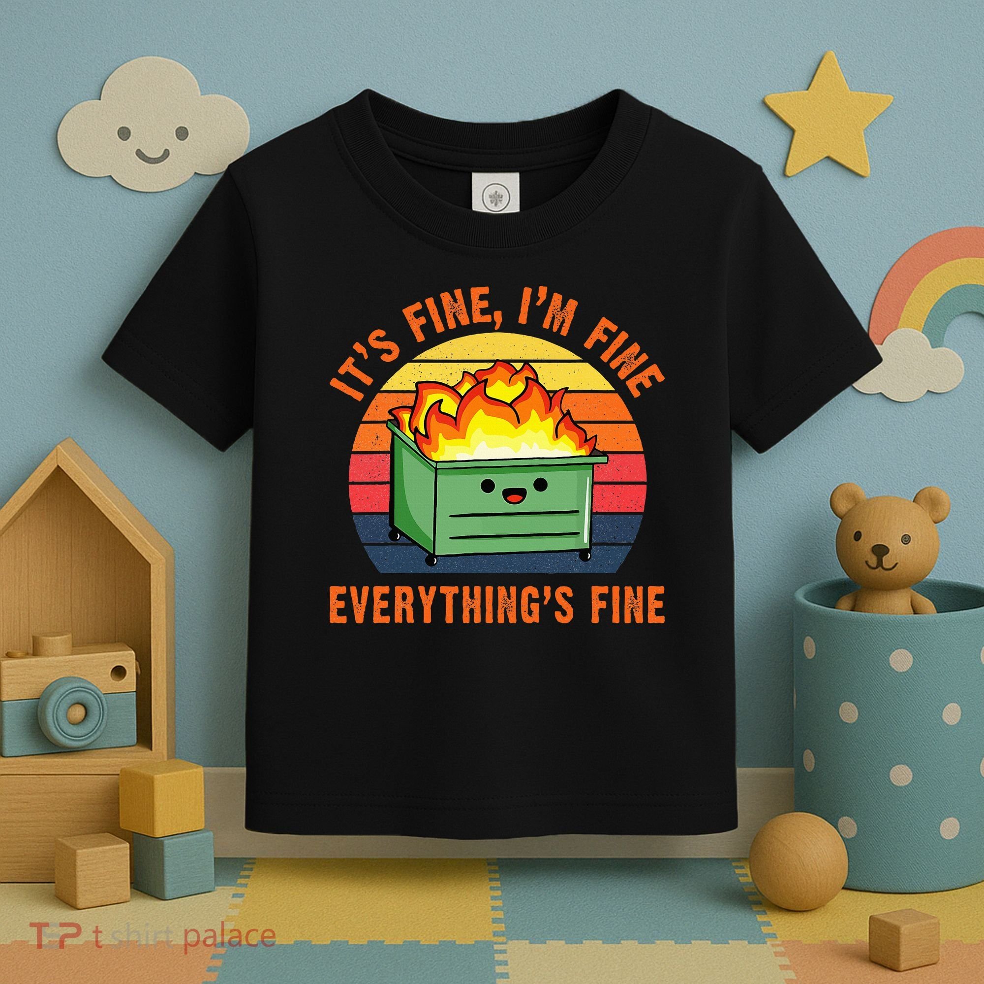 ItS Fine IM FineEverythingS Fine Lil Dumpster Fire Cool Toddler T-Shirt