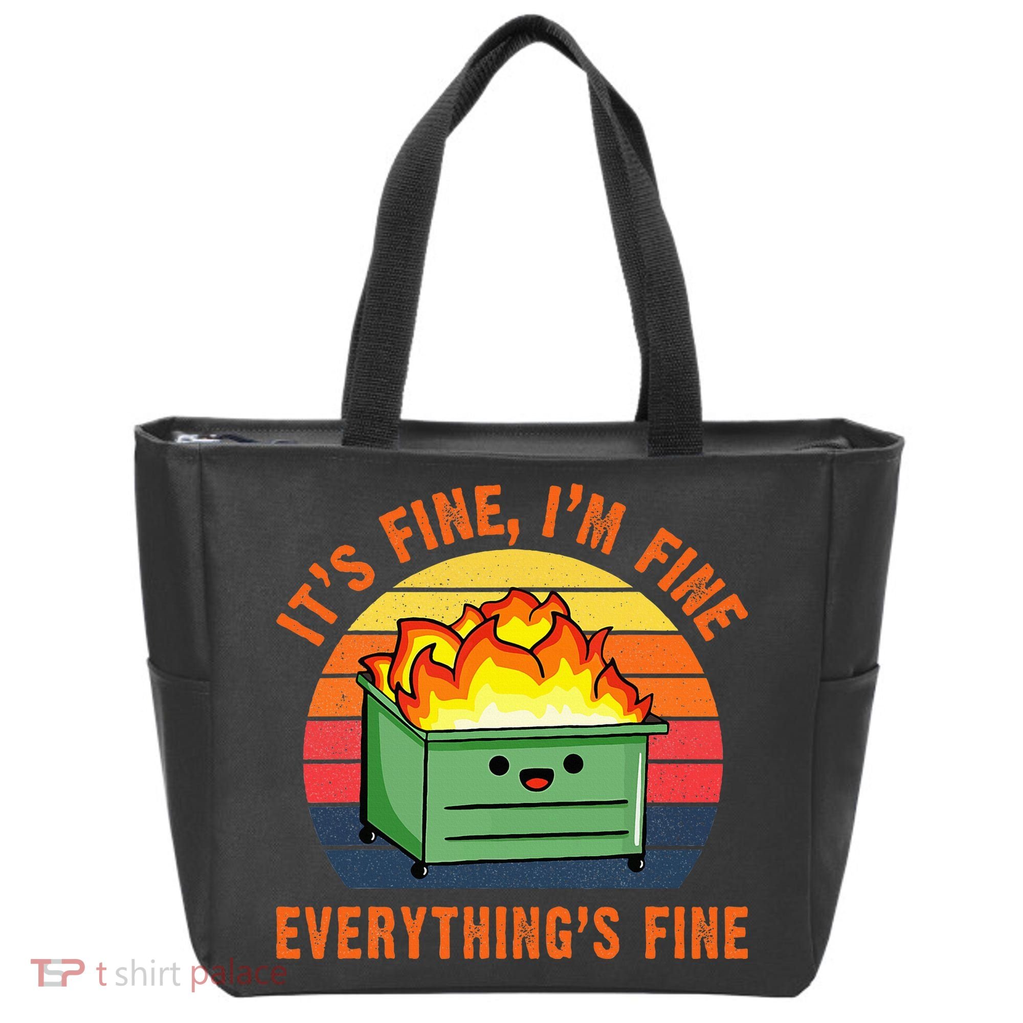 ItS Fine IM FineEverythingS Fine Lil Dumpster Fire Cool Tote Bag