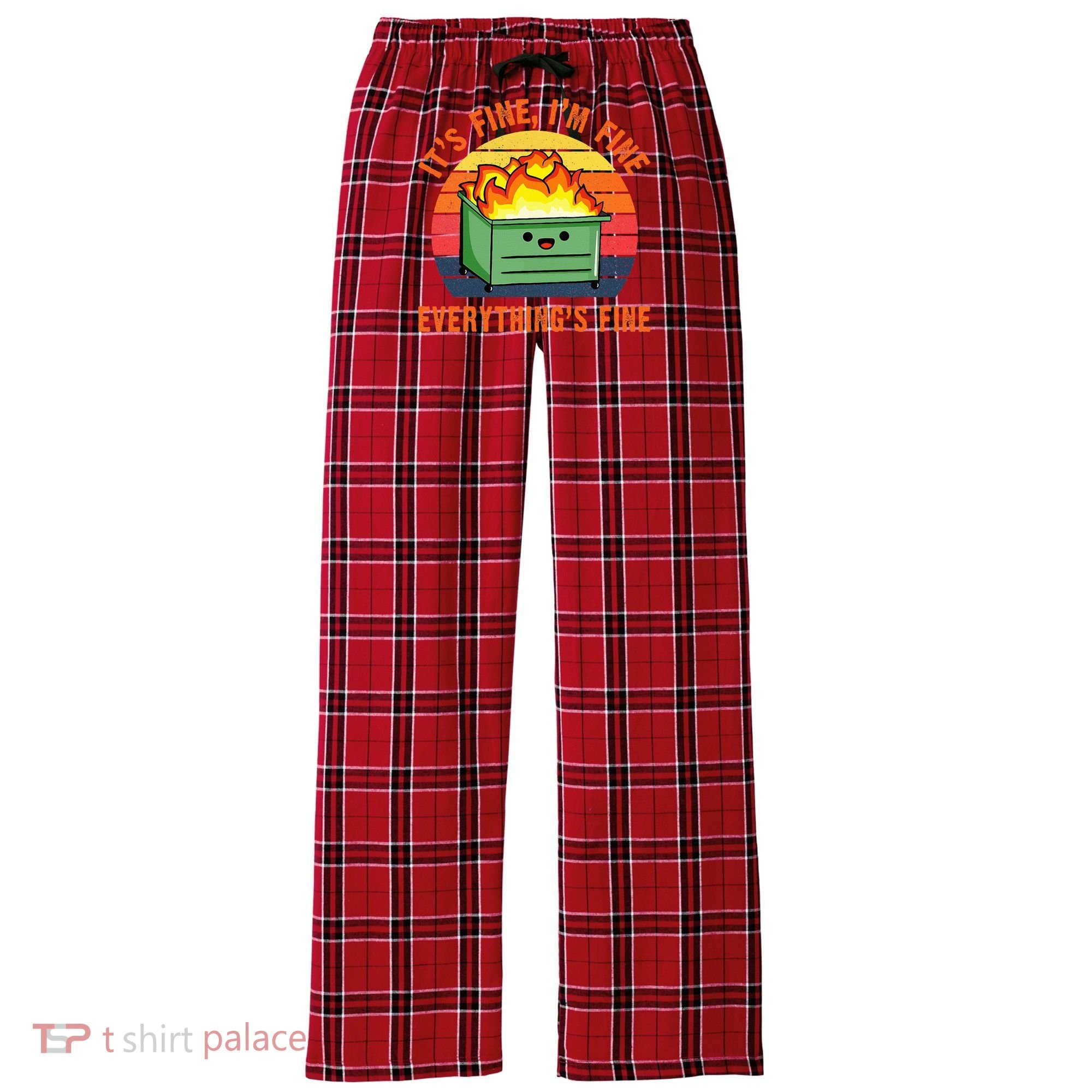 ItS Fine IM FineEverythingS Fine Lil Dumpster Fire Cool Women's Flannel Plaid Pajama Pants