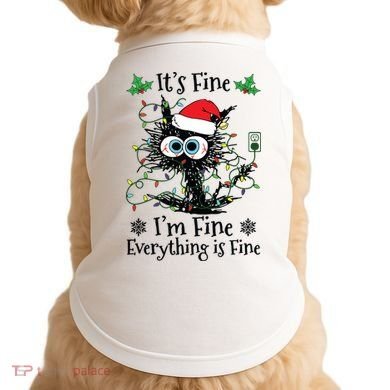Its Fine Im Fine Everything Is Fine Cat Christmas Lights Doggie Tank