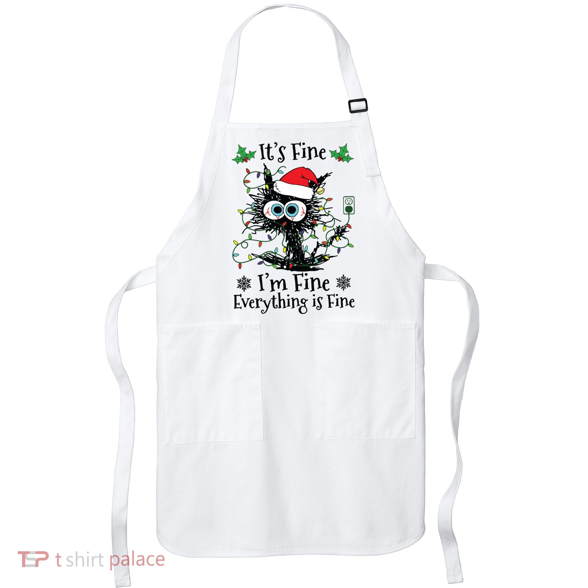 Its Fine Im Fine Everything Is Fine Cat Christmas Lights Apron