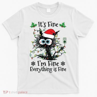 Its Fine Im Fine Everything Is Fine Cat Christmas Lights T-Shirt