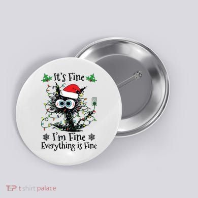 Its Fine Im Fine Everything Is Fine Cat Christmas Lights Button