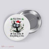 Its Fine Im Fine Everything Is Fine Cat Christmas Lights Button thumb 0