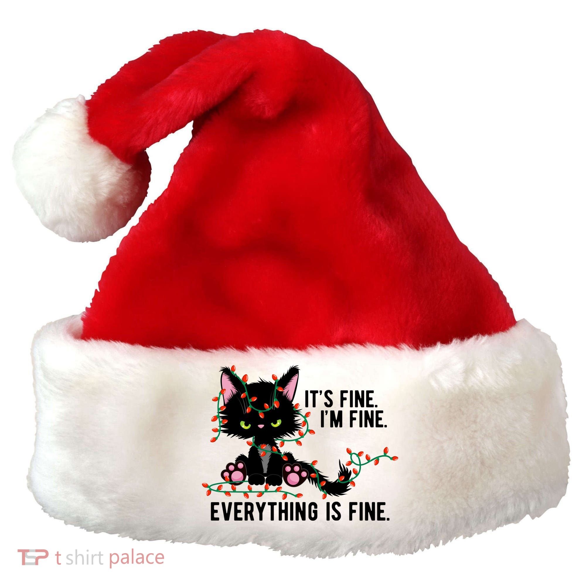 Its Fine Im Fine Everything Is Funny Cat Christmas Santa Hat