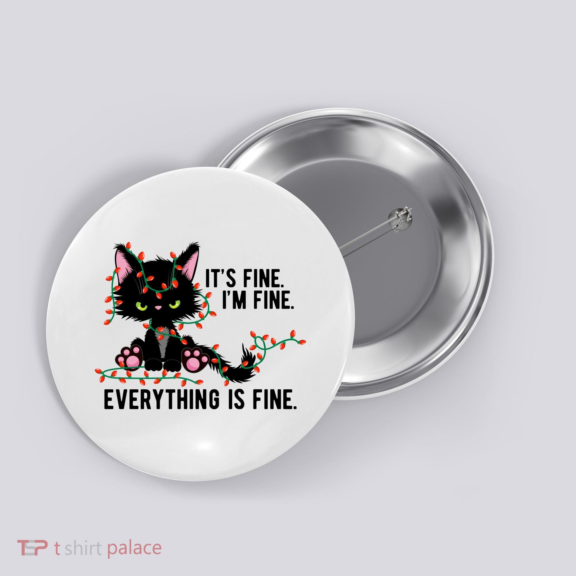 Its Fine Im Fine Everything Is Funny Cat Christmas Button