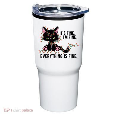 Its Fine Im Fine Everything Is Funny Cat Christmas Tumbler