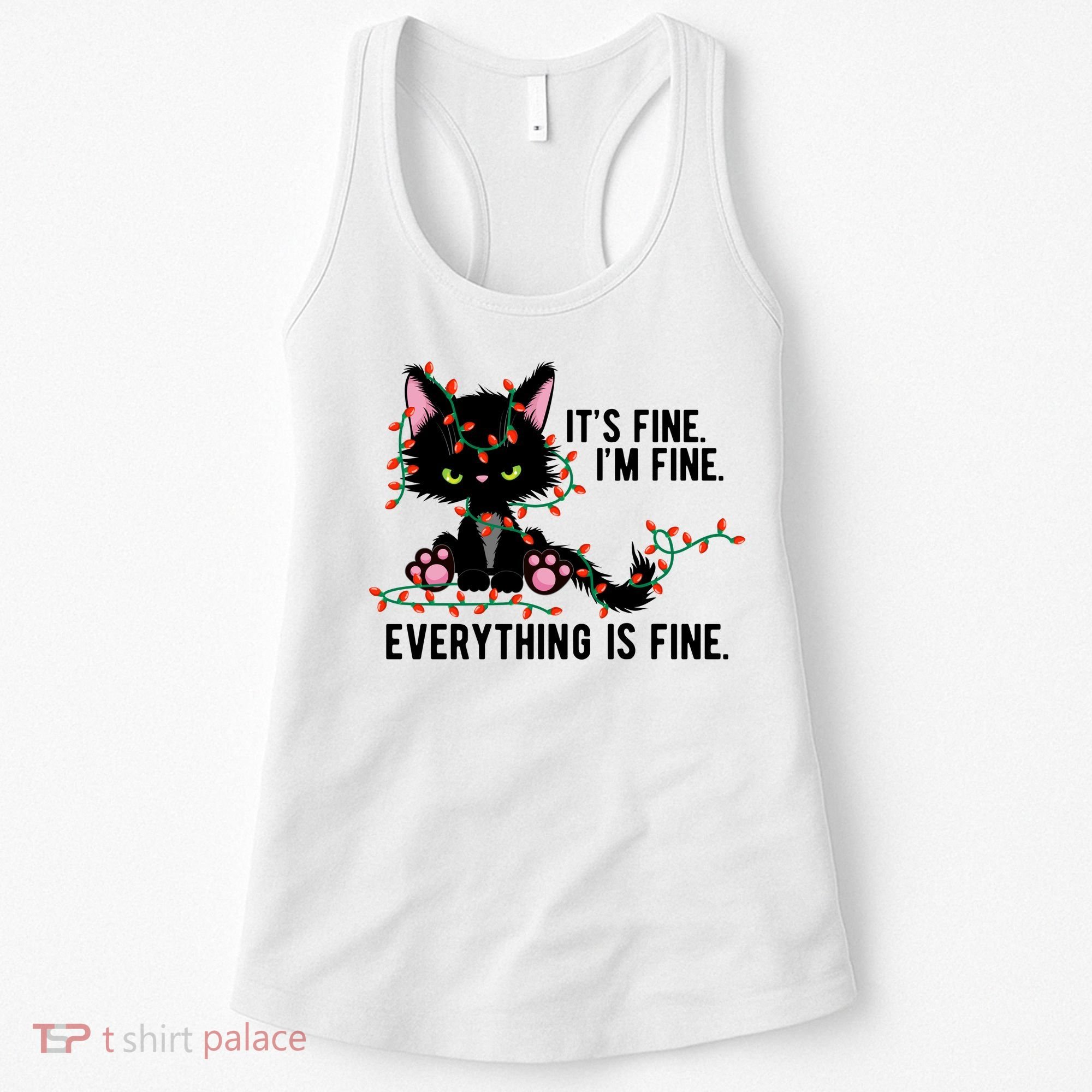Its Fine Im Fine Everything Is Funny Cat Christmas Women's Tank Top