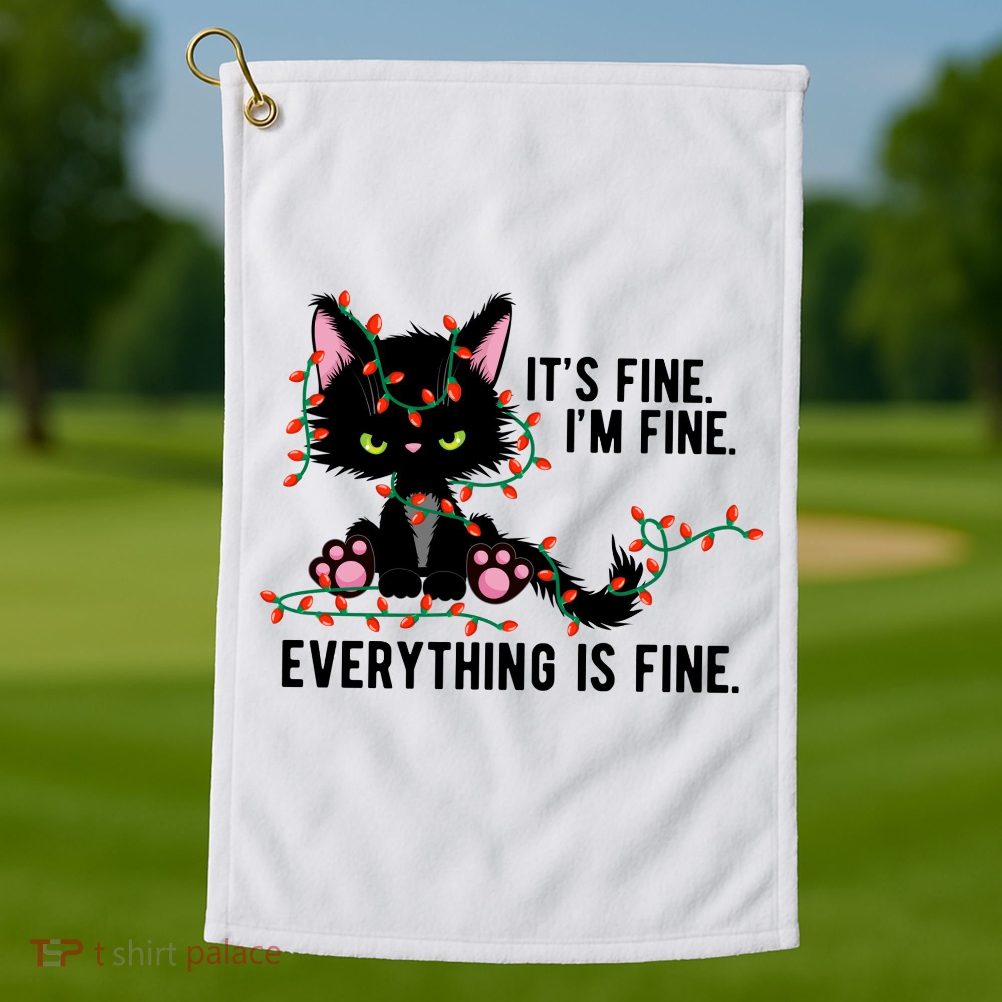 Its Fine Im Fine Everything Is Funny Cat Christmas Golf Towel