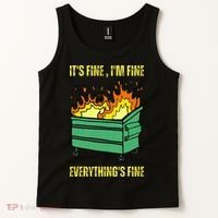 ItS Fine IM Fine Everything Is Fine Lil Dumpster Fire Tank Top thumb 2