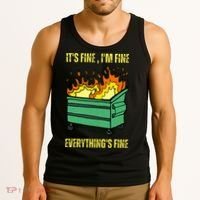 ItS Fine IM Fine Everything Is Fine Lil Dumpster Fire Tank Top thumb 3