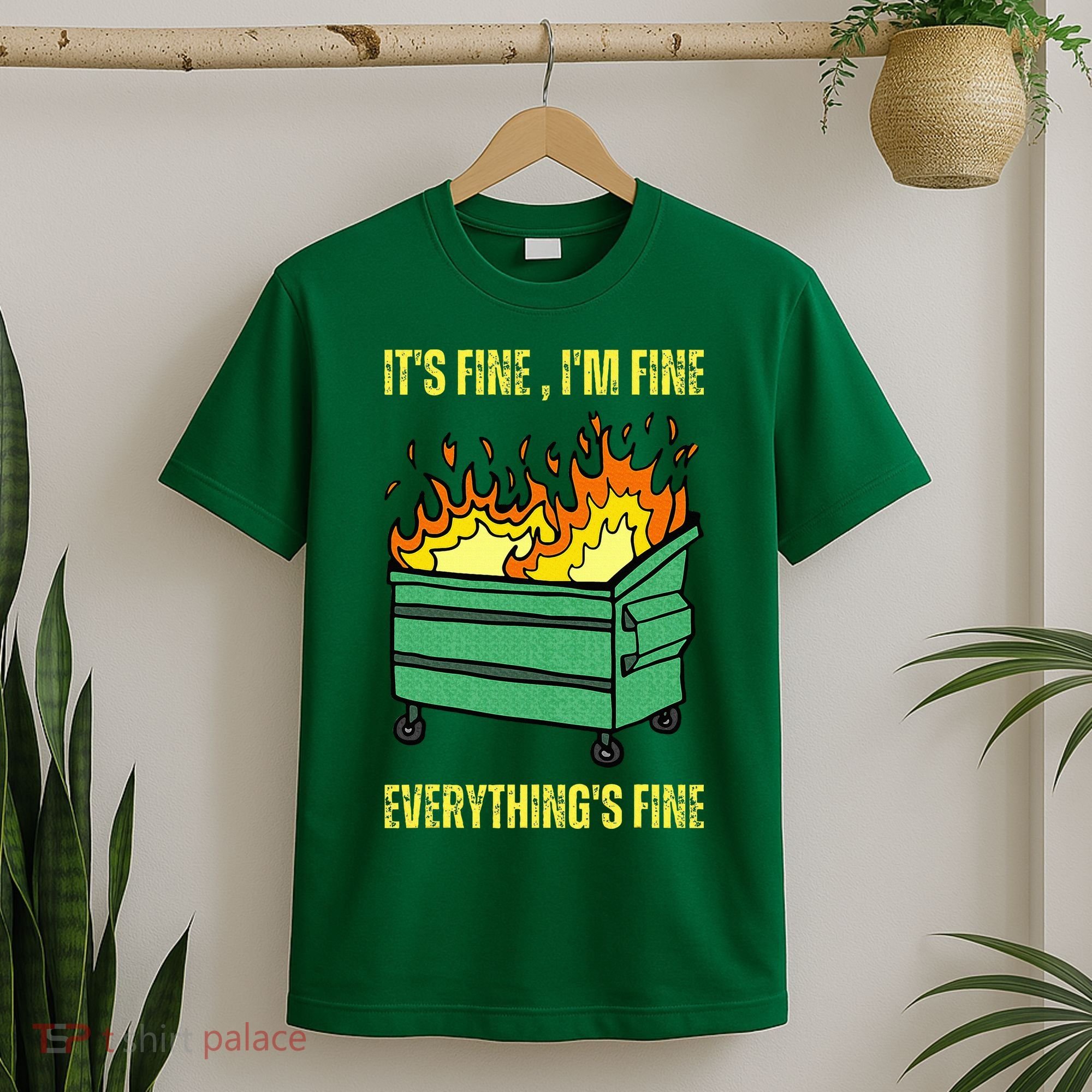 ItS Fine IM Fine Everything Is Fine Lil Dumpster Fire T-Shirt