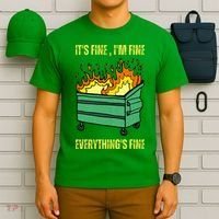 ItS Fine IM Fine Everything Is Fine Lil Dumpster Fire T-Shirt thumb 6