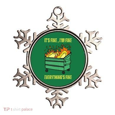 ItS Fine IM Fine Everything Is Fine Lil Dumpster Fire Ornament