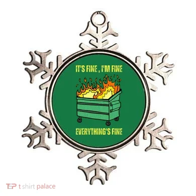 ItS Fine IM Fine Everything Is Fine Lil Dumpster Fire Ornament