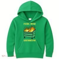 ItS Fine IM Fine Everything Is Fine Lil Dumpster Fire Kids Hoodie thumb 0