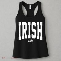Irishish Funny Irish St Patricks Day Women's Tank Top thumb 3