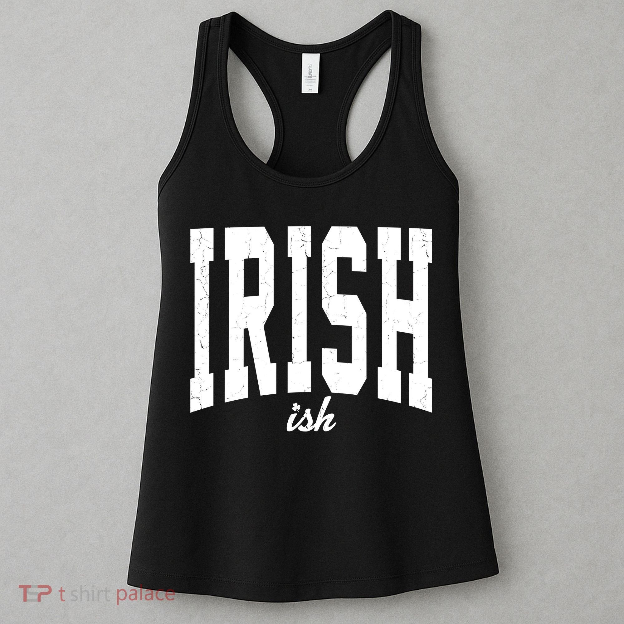 Irishish Funny Irish St Patricks Day Women's Tank Top