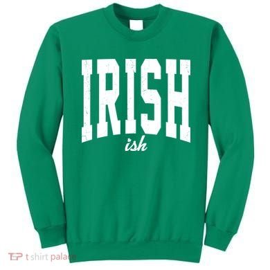 Irishish Funny Irish St Patricks Day Sweatshirt