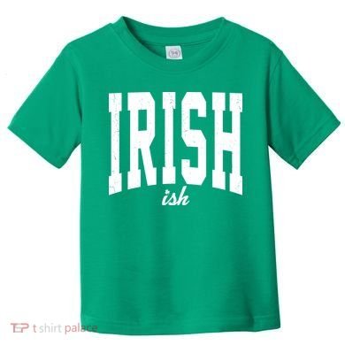 Irishish Funny Irish St Patricks Day Toddler T-Shirt