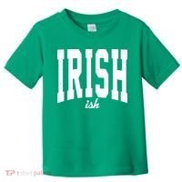 Irishish Funny Irish St Patricks Day Toddler T-Shirt thumb 0