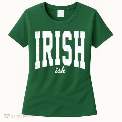Irishish Funny Irish St Patricks Day Women's T-Shirt