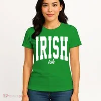 Irishish Funny Irish St Patricks Day Women's T-Shirt thumb 4