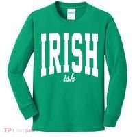Irishish Funny Irish St Patricks Day Kids Long Sleeve Shirt thumb 0