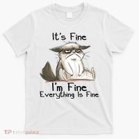 It's Fine I'm Fine Everything Is Fine Angry Cat Funny Quote T-Shirt thumb 0
