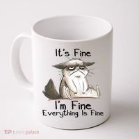 It's Fine I'm Fine Everything Is Fine Angry Cat Funny Quote Coffee Mug thumb 0