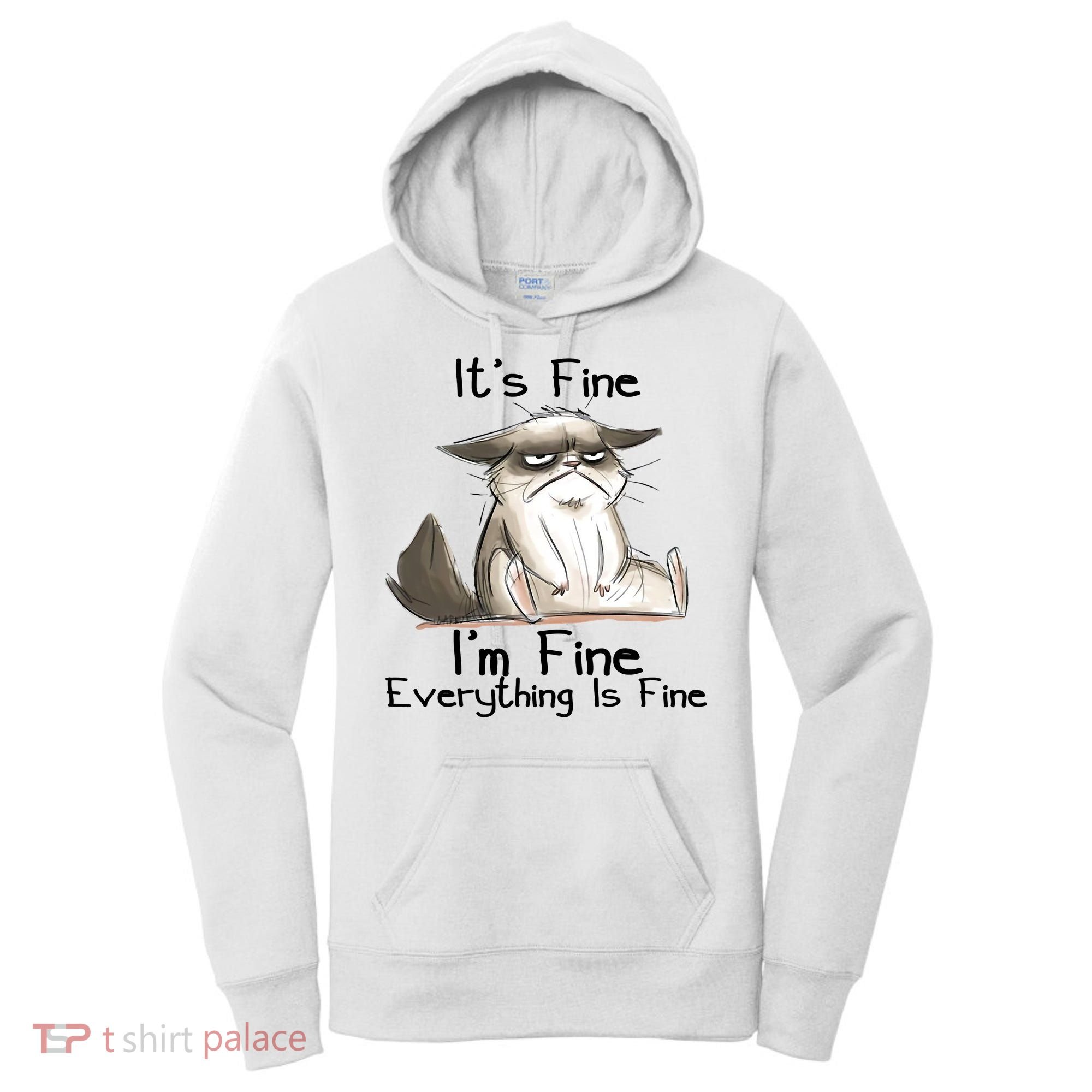 It's Fine I'm Fine Everything Is Fine Angry Cat Funny Quote Women's Hoodie