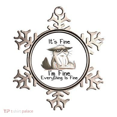 It's Fine I'm Fine Everything Is Fine Angry Cat Funny Quote Ornament
