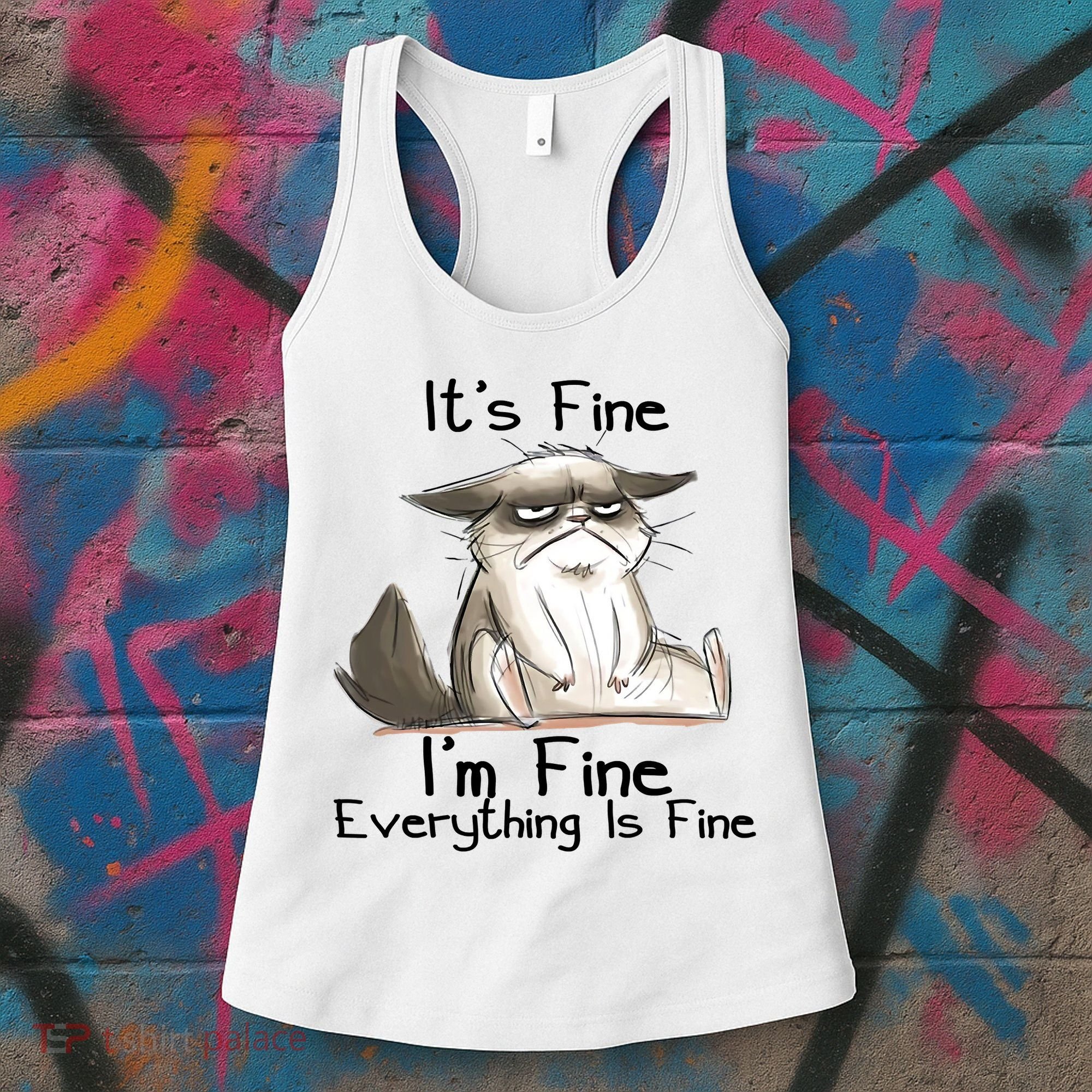 It's Fine I'm Fine Everything Is Fine Angry Cat Funny Quote Women's Tank Top
