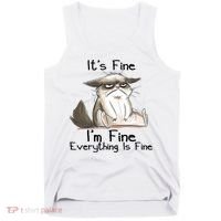 It's Fine I'm Fine Everything Is Fine Angry Cat Funny Quote Tank Top thumb 0
