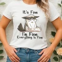 It's Fine I'm Fine Everything Is Fine Angry Cat Funny Quote Women's T-Shirt thumb 2