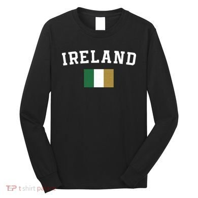 Ireland Flag Irish For Saint Patrick's Day Long Sleeve Shirt