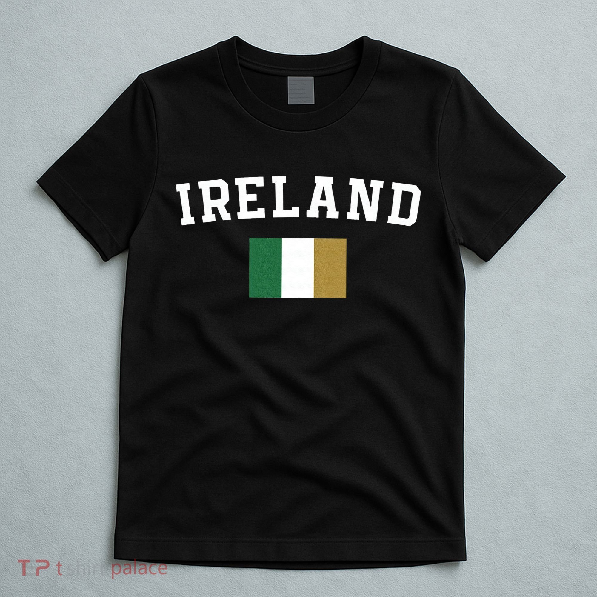 Ireland Flag Irish For Saint Patrick's Day T-Shirt