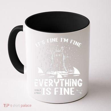 It's Fine I'm Fine Everything Is Fine Funny Cat Coffee Mug