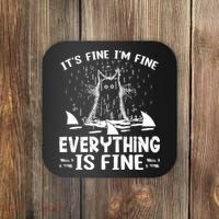 It's Fine I'm Fine Everything Is Fine Funny Cat Coaster thumb 0