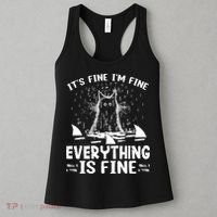 It's Fine I'm Fine Everything Is Fine Funny Cat Women's Tank Top thumb 3