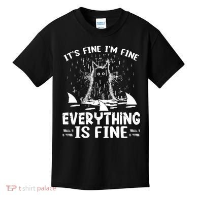 It's Fine I'm Fine Everything Is Fine Funny Cat Kids T-Shirt
