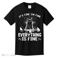 It's Fine I'm Fine Everything Is Fine Funny Cat Kids T-Shirt thumb 0