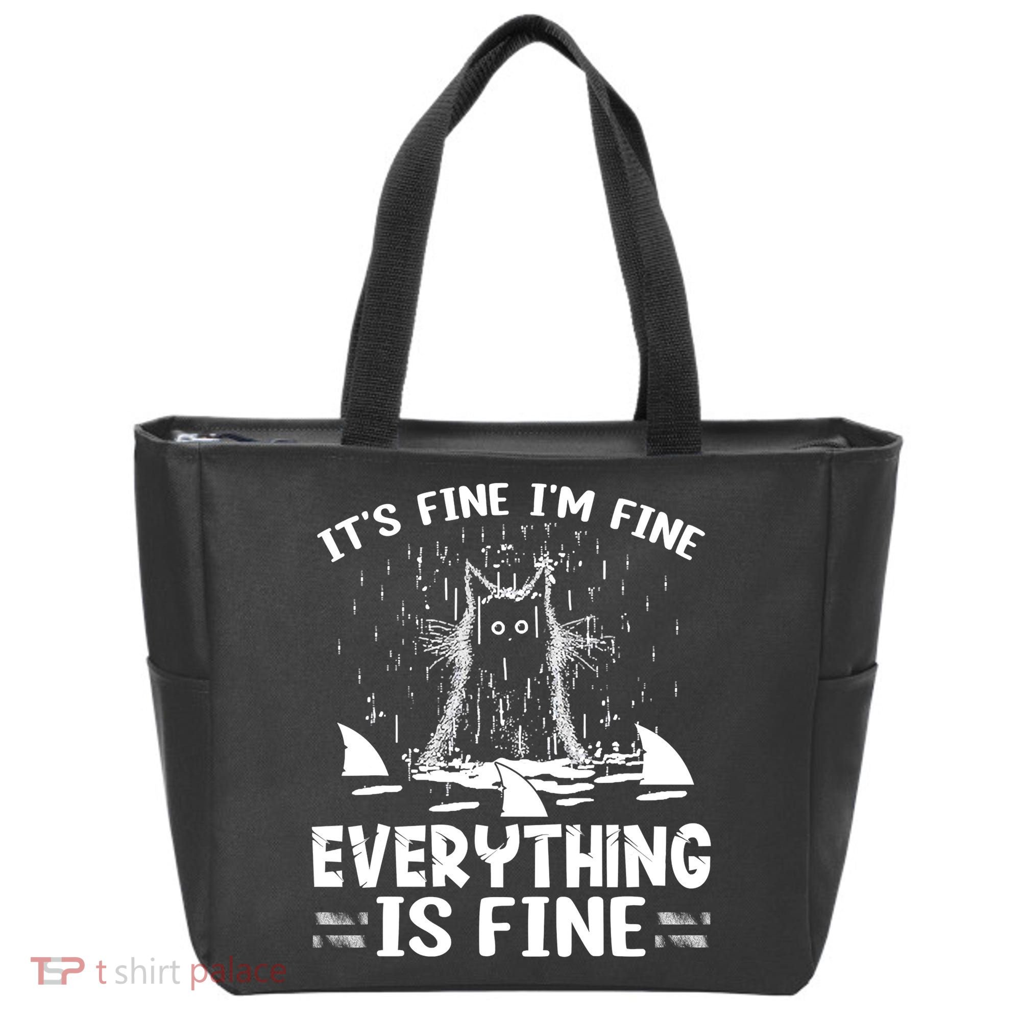 It's Fine I'm Fine Everything Is Fine Funny Cat Tote Bag