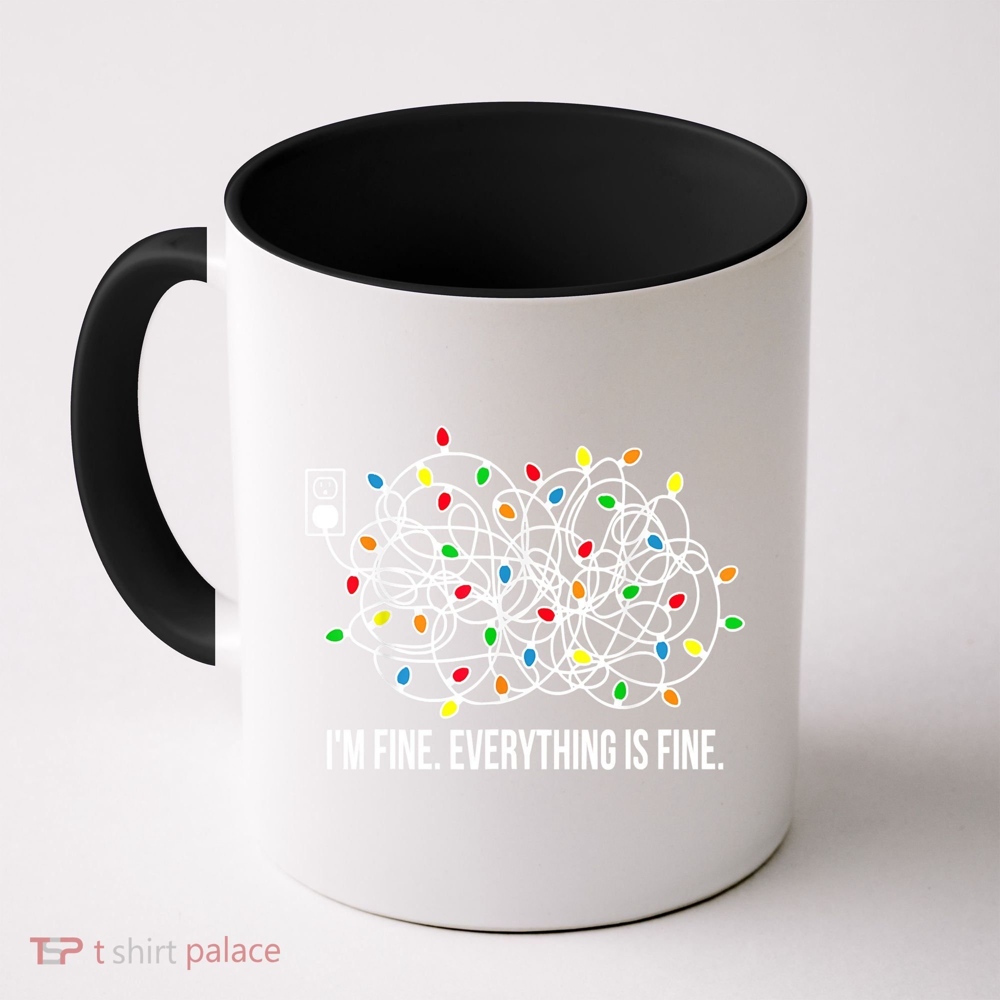 It's Fine I'm Fine Everything Is Fine Funny Christmas Lights Coffee Mug